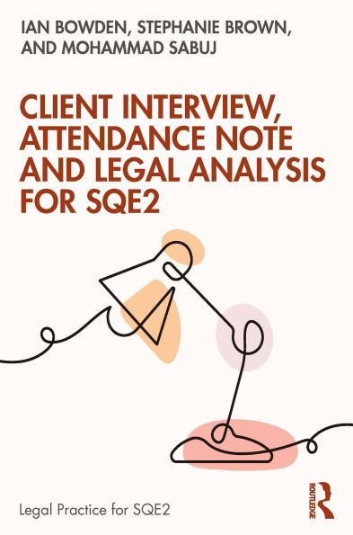 Client Interview, Attendance Note and Legal Analysis for SQE2