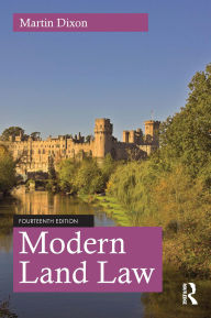 Title: Modern Land Law, Author: Martin Dixon