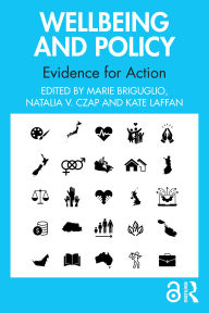 Title: Wellbeing and Policy: Evidence for Action, Author: Marie Briguglio