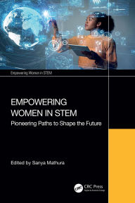 Title: Empowering Women in STEM: Pioneering Paths to Shape the Future, Author: Sanya Mathura