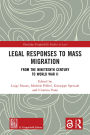Legal Responses to Mass Migration: From the Nineteenth Century to World War II