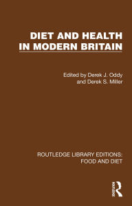 Title: Diet and Health in Modern Britain, Author: Derek J. Oddy
