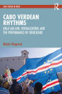 Cabo Verdean Rhythms: Kolá San Jon, Spatialization, and the Performance of Creolidade