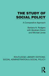 Title: The Study of Social Policy: A Comparative Approach, Author: Barbara Rodgers