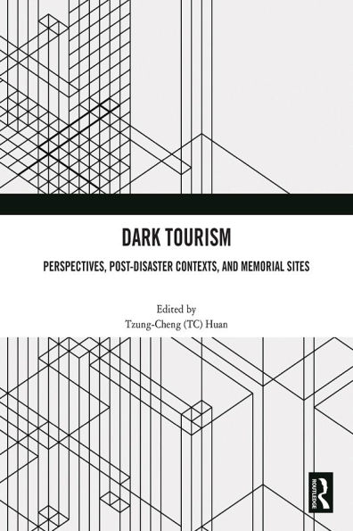 Dark Tourism: Perspectives, Post-Disaster Contexts, and Memorial Sites
