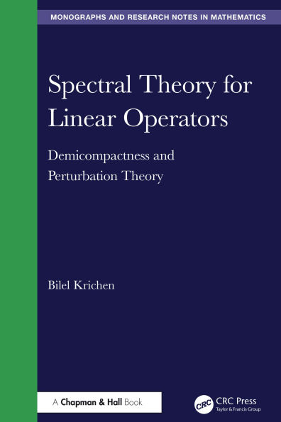 Spectral Theory for Linear Operators: Demicompactness and Perturbation Theory