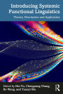 Introducing Systemic Functional Linguistics: Theory, Description and Application