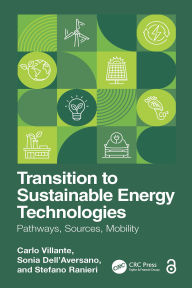 Title: Transition to Sustainable Energy Technologies: Pathways, Sources, Mobility, Author: Carlo Villante