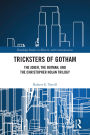 Tricksters of Gotham: The Joker, The Batman, and The Christopher Nolan Trilogy