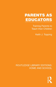 Title: Parents as Educators, Author: Keith J. Topping