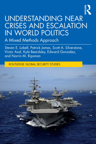 Understanding Near Crises and Escalation in World Politics: A Mixed Methods Approach