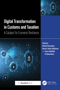 Title: Digital Transformation in Customs and Taxation: A Catalyst for Economic Resilience, Author: Khaled Hussainey