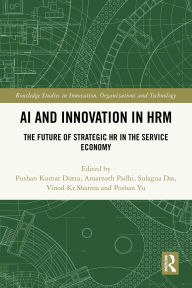 Title: AI and Innovation in HRM: The Future of Strategic HR in the Service Economy, Author: Pushan Kumar Dutta
