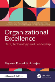 Title: Organizational Excellence: Data, Technology and Leadership, Author: Shyama Prasad Mukherjee
