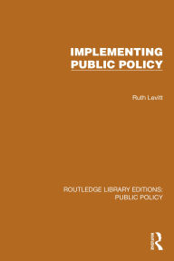 Title: Implementing Public Policy, Author: Ruth Levitt