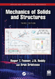 Title: Mechanics of Solids and Structures, Author: Roger T. Fenner