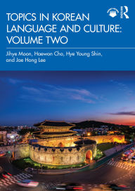 Title: Topics in Korean Language and Culture: Volume Two, Author: Jihye Moon