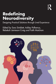 Title: Redefining Neurodiversity: Designing Practical Solutions through Lived Experience, Author: Sara Simblett