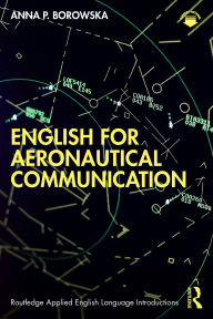 Title: English for Aeronautical Communication, Author: Anna P. Borowska