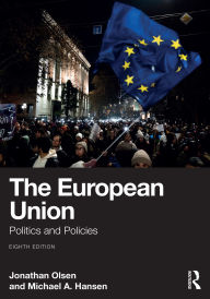 Title: The European Union: Politics and Policies, Author: Jonathan Olsen