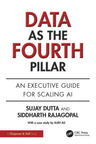 Title: Data as the Fourth Pillar: An Executive Guide for Scaling AI, Author: Sujay Dutta