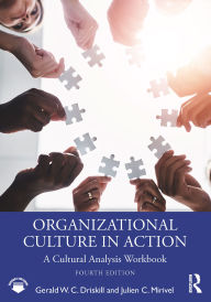 Title: Organizational Culture in Action: A Cultural Analysis Workbook, Author: Gerald W. C. Driskill