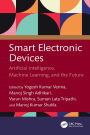Smart Electronic Devices: Artificial Intelligence, Machine Learning, and the Future