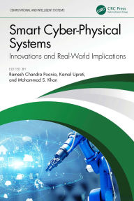 Title: Smart Cyber-Physical Systems: Innovations and Real-World Implications, Author: Ramesh Chandra Poonia