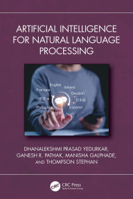 Title: Artificial Intelligence for Natural Language Processing, Author: Dhanalekshmi Prasad Yedurkar