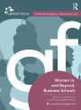 Women In, and Beyond, Business Schools