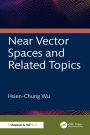 Near Vector Spaces and Related Topics