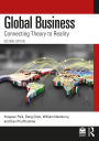 Global Business: Connecting Theory to Reality