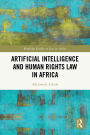 Artificial Intelligence and Human Rights Law in Africa