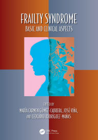 Title: Frailty Syndrome: Basic and Clinical Aspects, Author: María Carmen Gómez-Cabrera