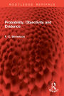 Probability, Objectivity and Evidence
