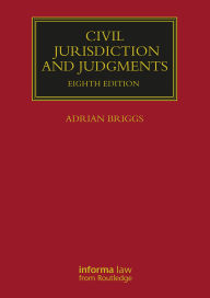 Title: Civil Jurisdiction and Judgments, Author: Adrian Briggs