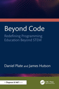 Title: Beyond Code: Redefining Programming Education Beyond STEM, Author: Daniel Plate