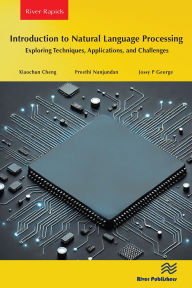 Title: Introduction to Natural Language Processing: Exploring Techniques, Applications, and Challenges, Author: Xiaochun Cheng