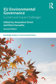 Title: EU Environmental Governance: Current and Future Challenges, Author: Amandine Orsini