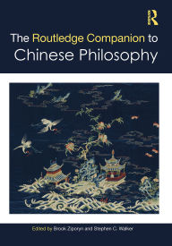 Title: The Routledge Companion to Chinese Philosophy, Author: Brook Ziporyn