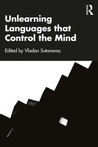 Title: Unlearning Languages that Control the Mind, Author: Vladan Sutanovac