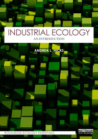 Title: Industrial Ecology: An Introduction, Author: Andrea L. Hicks