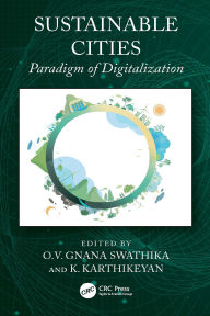 Title: Sustainable Cities: Paradigm of Digitalization, Author: O.V. Gnana Swathika