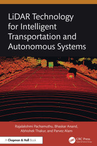 Title: LiDAR Technology for Intelligent Transportation and Autonomous Systems, Author: Rajalakshmi Pachamuthu