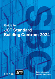 Title: Guide to JCT Standard Building Contract 2024, Author: Sarah Lupton