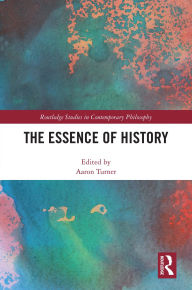 Title: The Essence of History, Author: Aaron Turner