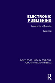 Title: Electronic Publishing: Looking for a Blueprint, Author: Joost Kist