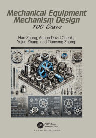 Title: Mechanical Equipment Mechanism Design: 100 Cases, Author: Hao Zhang