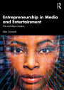 Entrepreneurship in Media and Entertainment: Hits and Value Creation