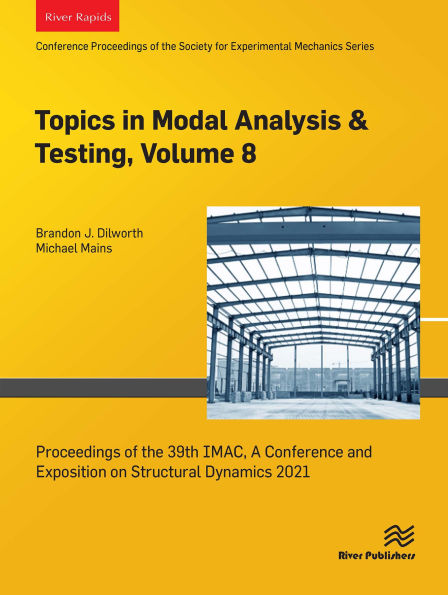Topics in Modal Analysis & Testing, Volume 8: Proceedings of the 39th IMAC, A Conference and Exposition on Structural Dynamics 2021